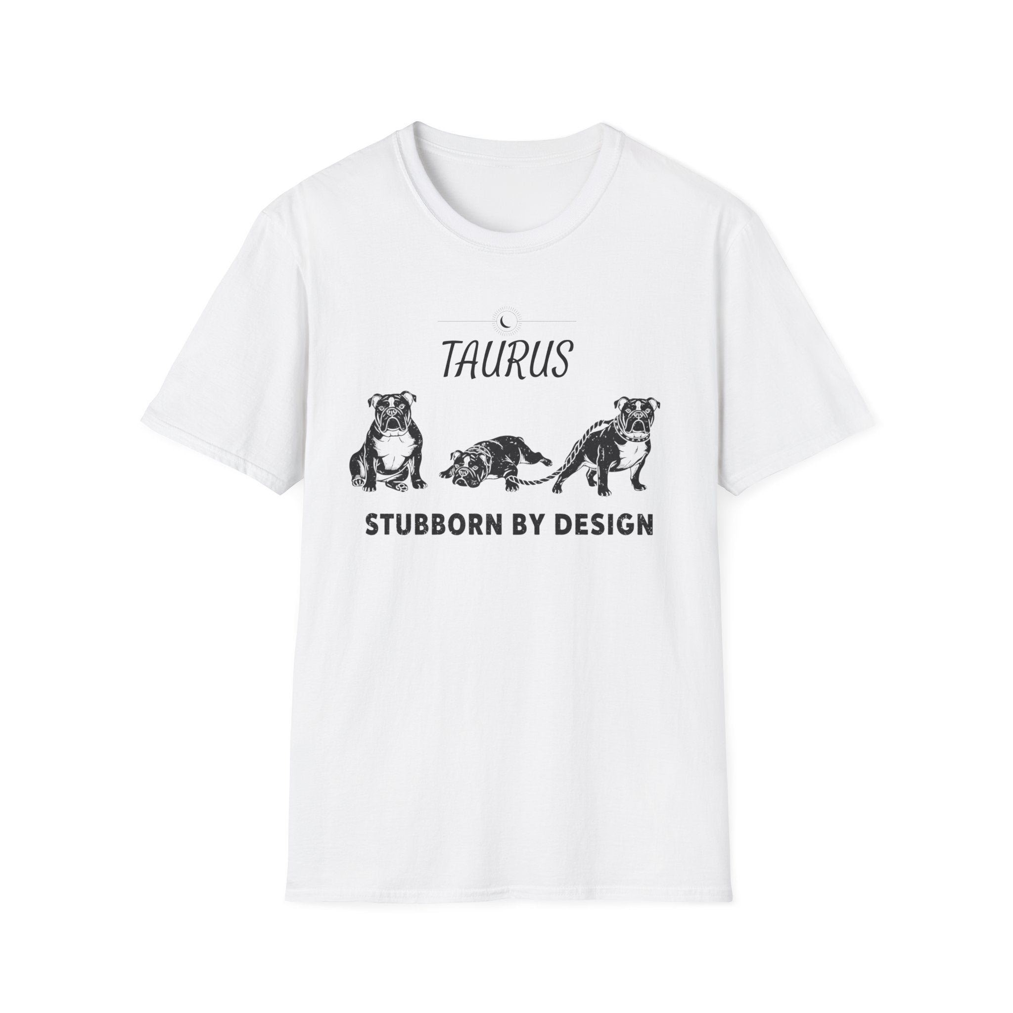 Taurus Stubborn By Design T-Shirt