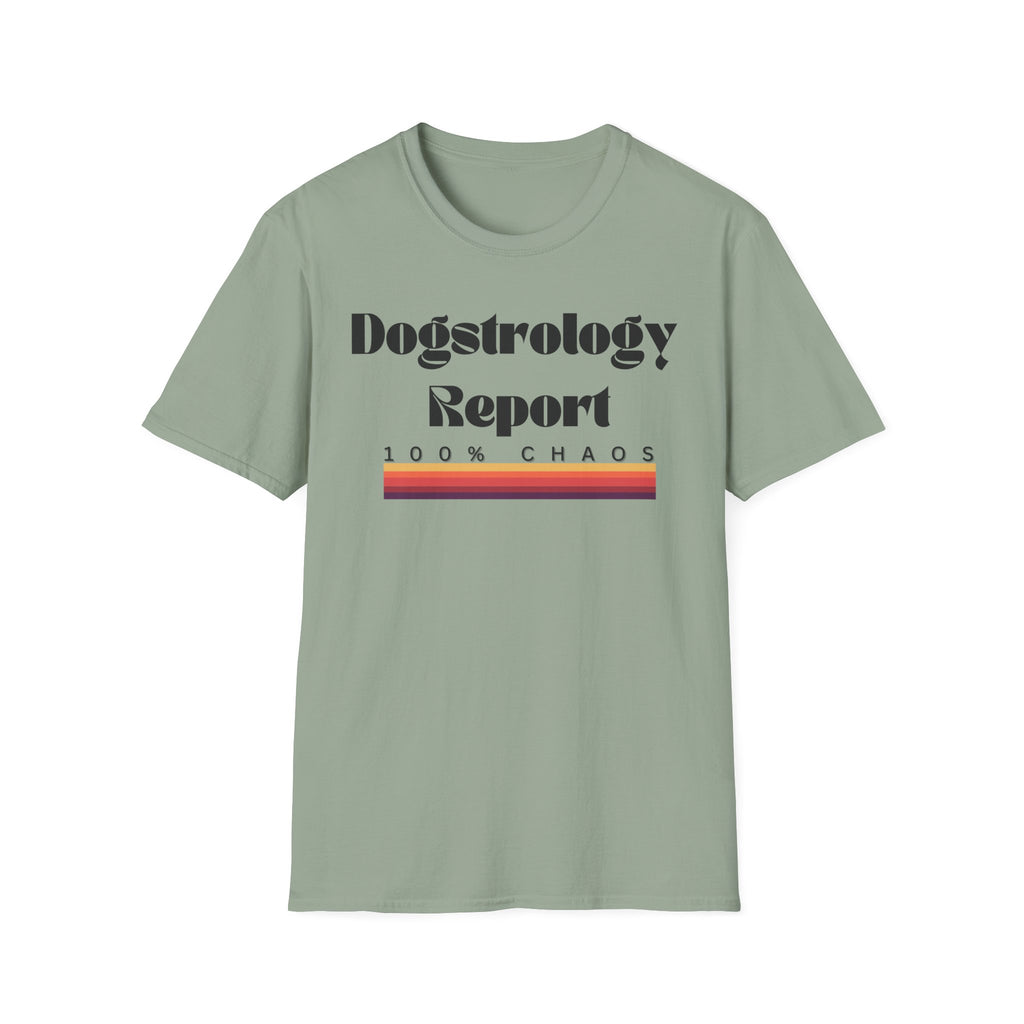 Dogstrology Report 100% Chaos T-Shirt