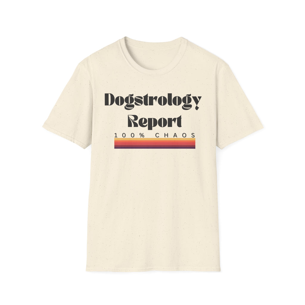 Dogstrology Report 100% Chaos T-Shirt